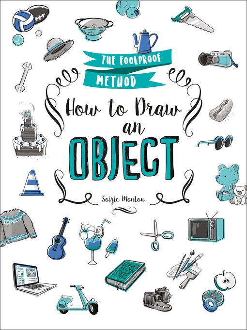 Title details for How to Draw an Object by Soizic Mouton - Available